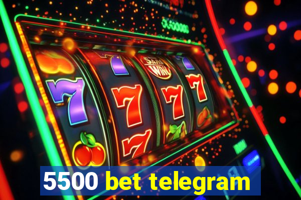 5500 bet telegram